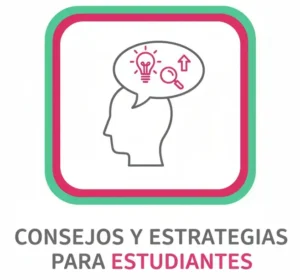 Consejos y Estrategias para Estudiantes